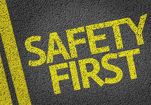 Safety First